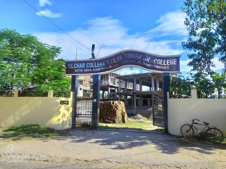 About Silchar College Silchar